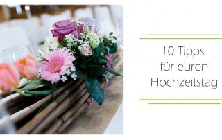 10 Tipps Hochzeitstag